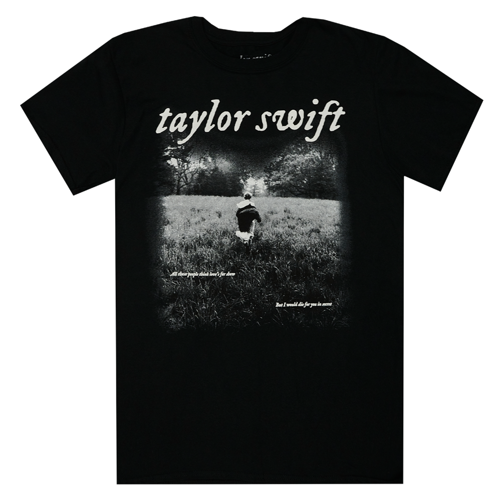 Taylor Swift - "I Would Die for You in Secret" T-Shirt